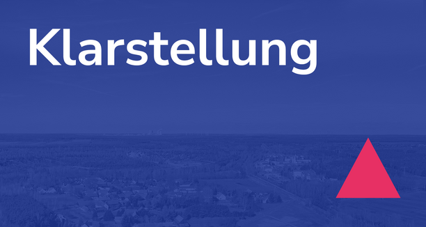 ein Bild, wo im Hintergrund die Landschaft zusehen ist und auf dem Bild steht der Text: Klarstellung